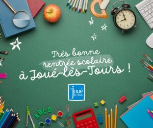 C’est la rentrée à Joué !